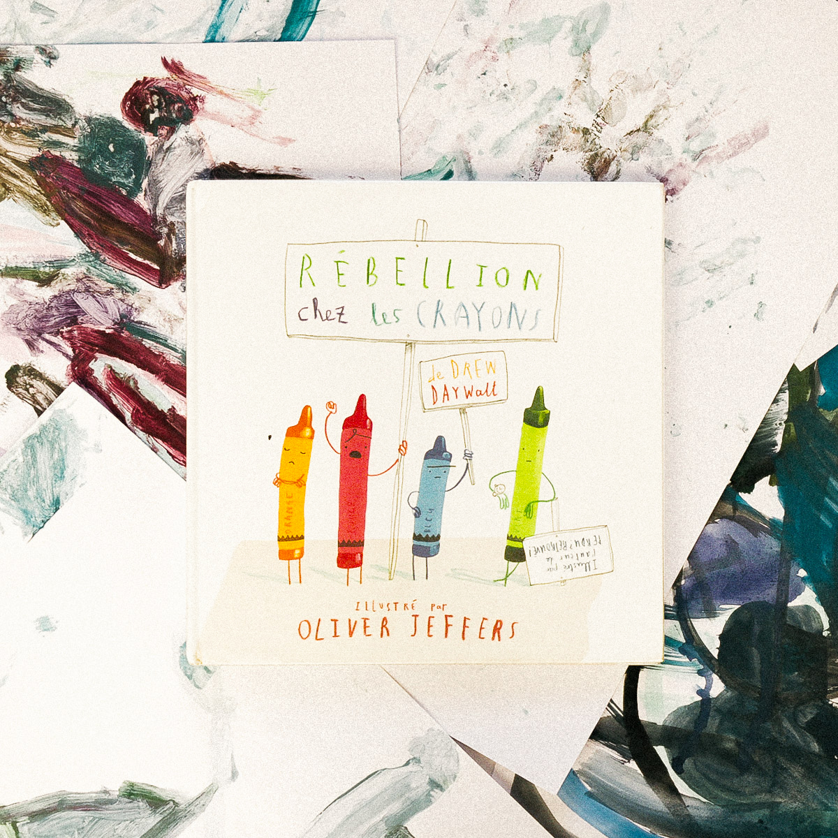 🖍 Rébellion chez les crayons de Drew Daywatt, illustré par Oliver Jeffers